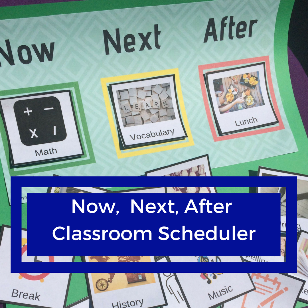 Now Next and After: A Daily Classroom Schedule