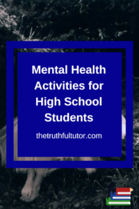 mental health activities for high school students