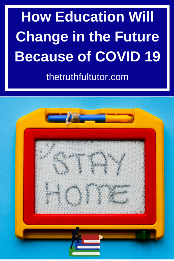 How Education Will Change in the Future Because of COVID19 - The ...