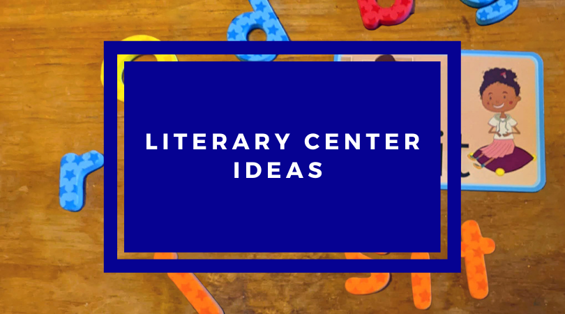 Literacy Center Ideas
