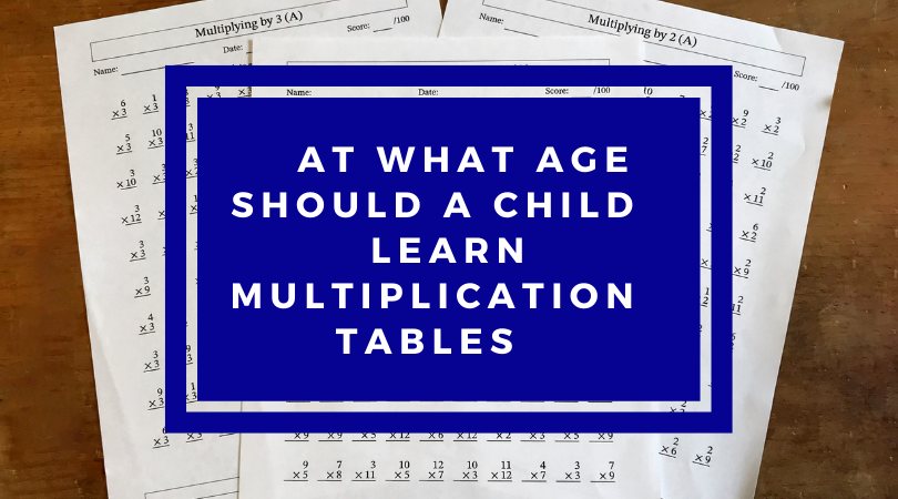 at what age should a child learn multiplication tables