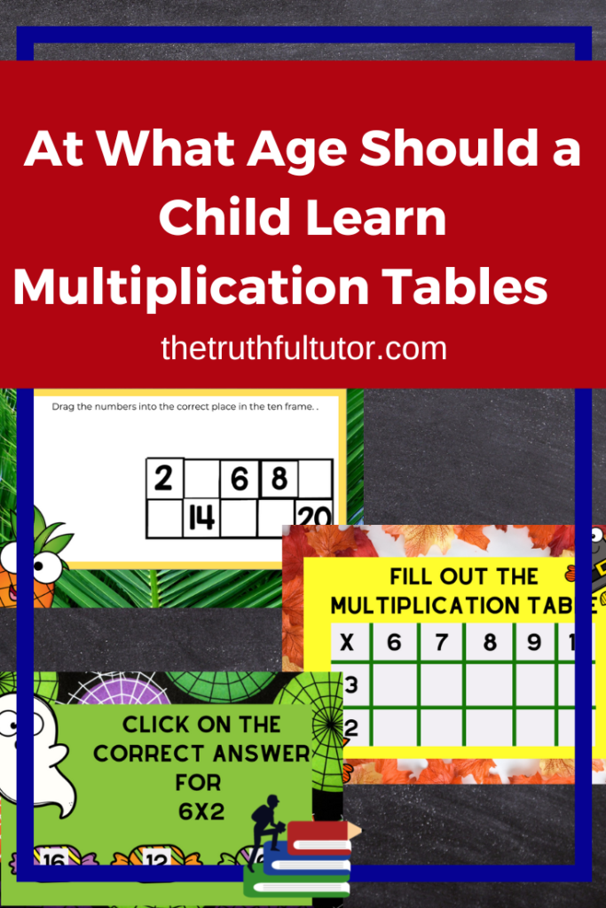 at-what-age-should-a-child-learn-multiplication-tables-the-truthful-tutor