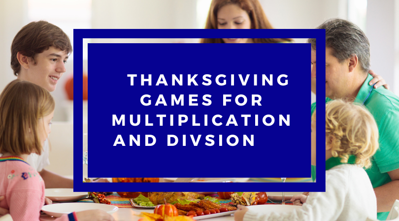 Thanksgiving games for multiplication and division