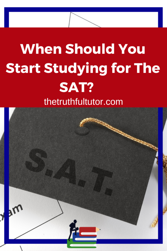 When should you start studying for the SAT? 
