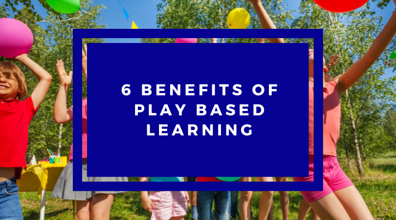 Benefits of play based learning featured image